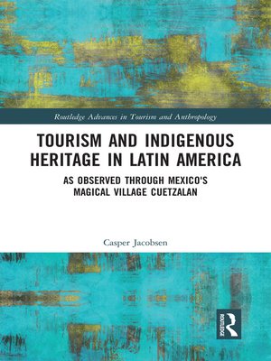 cover image of Tourism and Indigenous Heritage in Latin America